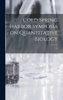 Cold Spring Harbor Symposia On Quantitative Biology; 15