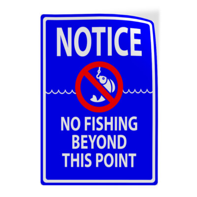 Industrial Decals Vertical Vinyl Stickers No Fishing Beyond This Point Sign B