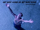 Motivation Sign Shawshank Redemption Get Busy Living Or Get Busy Dying Photo