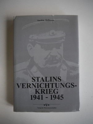 Stalins Vernichtungskrieg 1941-1945 - Joachim Hoffmann - (K95)