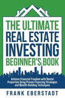 The Ultimate Real Estate Investing Beginner's Book Frank Eberstadt Taschenbuch