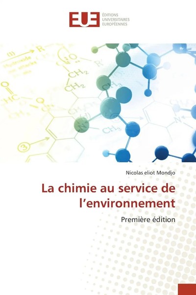 Nicolas Eliot Mondjo | La Chimie Au Service De L'environnement | Taschenbuch-image