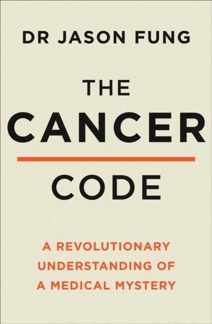 The Cancer Code by Dr Jason Fung - - Image 8