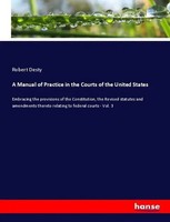 Robert Desty | A Manual Of Practice In The Courts Of The United States | Buch