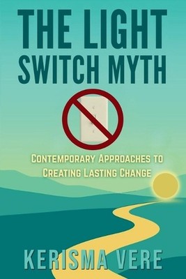 The Light Switch Myth by Kerisma Vere Paperback Book