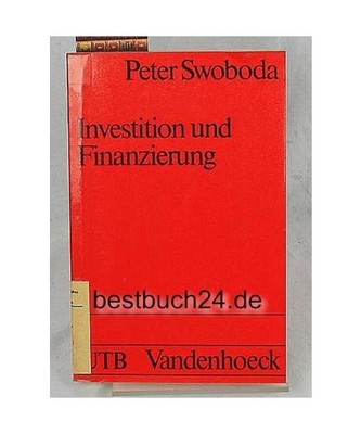 Investition und Finanzierung: Betriebswirtschaftslehre im Grundstudium der Wirts