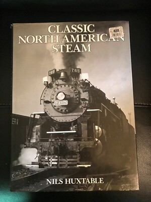 Classic North American Steam von Nils Huxtable -1990 Large Format HC/DJ - Good