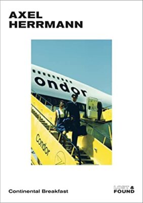 Axel Herrmann: Continental Breakfast Axel Herrmann New Book 9783960700258
