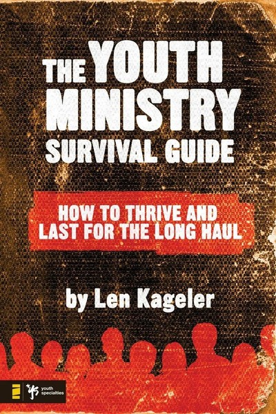 The Youth Ministry Survival Guide How To Thrive And Last For The Long Haul Buch-image