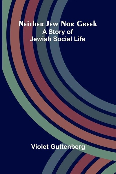Violet Guttenberg | Neither Jew Nor Greek | Taschenbuch | Englisch (2026)-image
