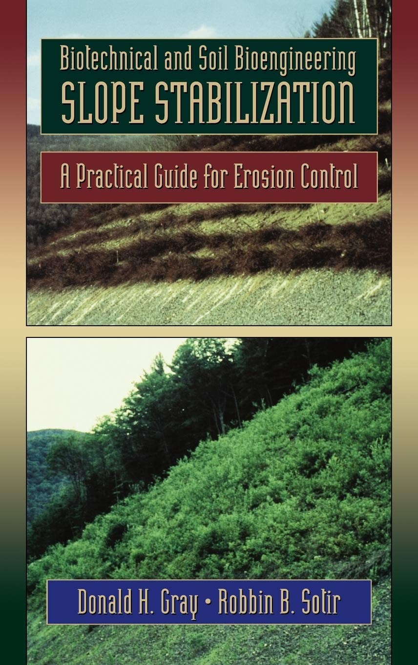 Biotechnical and Soil Bioengineering Slope Stabilization: A Practical Guide ...
