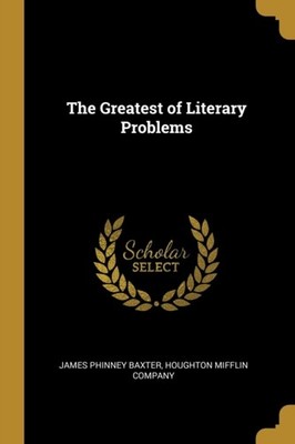 Baxter - Greatest of Literary Problems - New paperback or softback - 5 - X555z
