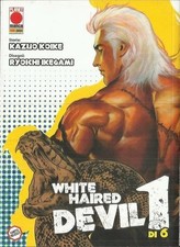 WHITE HAIRED DEVIL n° 1 (Planet Manga, 2011) Kazuo Koike / Ryoichi Ikegami