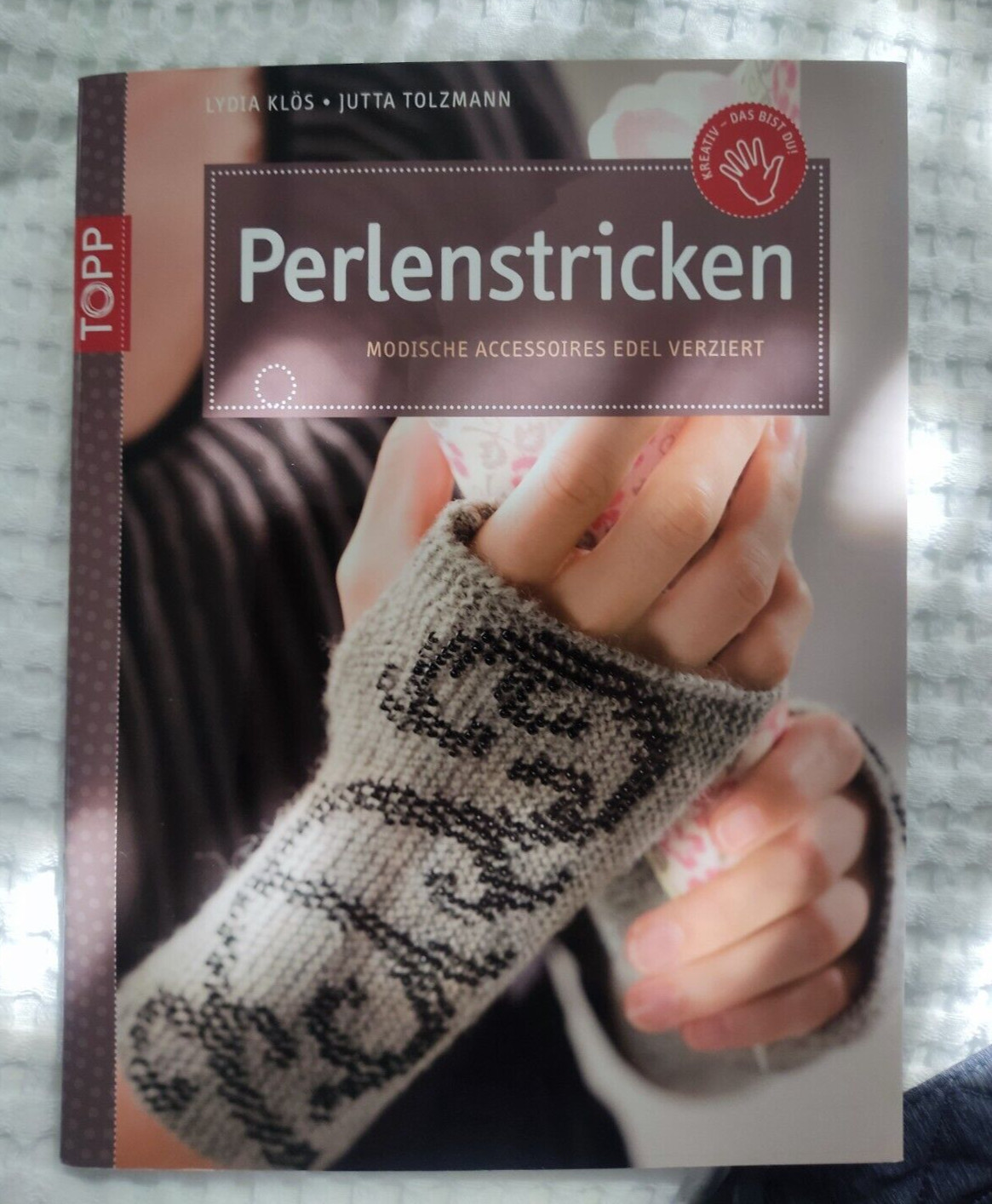 Perlenstricken von Jutta Tolzmann und Lydia Klös (2010, Taschenbuch) - Jutta Tolzmann und Lydia Klös