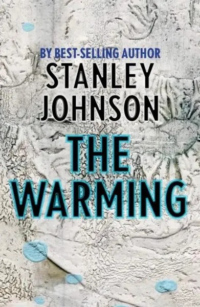 Stanley Johnson | The Warming | Taschenbuch | Englisch (2021)-image