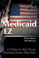 Medicaid Ez A Guide To Get Those Nursing Home Bills Paid Albanese (U. A.) Buch