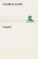 George Sand | Gabriel | Taschenbuch | FranzöSisch (2012) | 176 S.