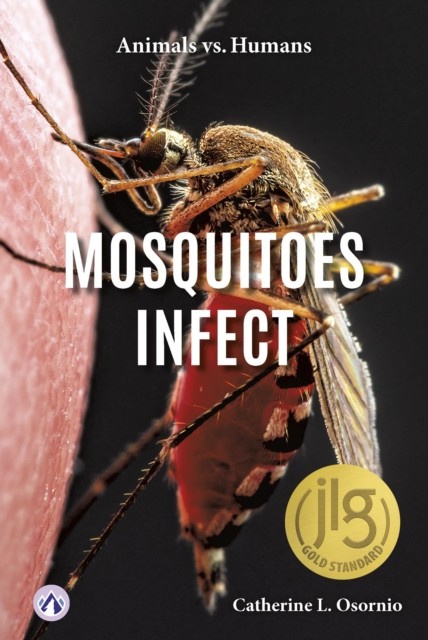Mosquitoes Infect by Catherine Osornio HARDBACK 9798892502108