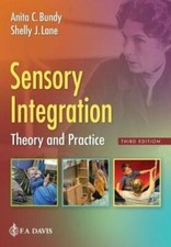 Sensory Integration: Theory and Practice by Faota Bundy, Anita C, Scd: New