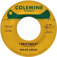 Parlor Greens - Driptorch / 200 Dollar Blues - Vinyl Record Vl - E3447Z