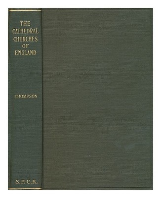 THOMPSON, A. HAMILTON (ALEXANDER HAMILTON) (1873-1952) Die Kathedrale Kirchen...