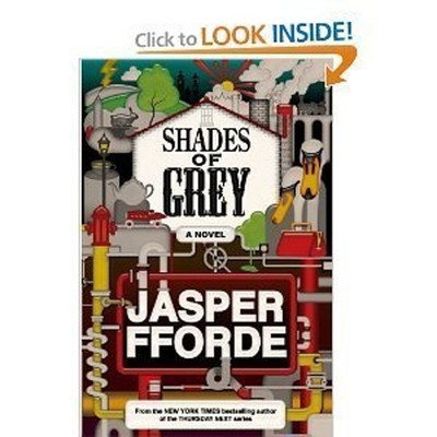 Shades of Grey: A Novel Jasper Fforde