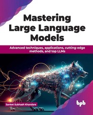 Mastering Large Language Models | Sanket Subh...