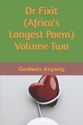 Dr Fixit (Africa's Longest Poem) Volume Two by Godwin Inyang (English) Paperback