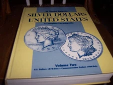Silver Dollars & Trade Dollars of the United States Encyclopedia Vol 1&2 Bowers