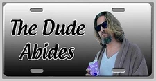 L@@K Vanity plate Jeff Bridges "The Dude" - The Big Lebowski - The Dude Abides