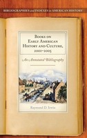 Raymond D. Irwin | Books On Early American History And Culture, 2001-2005 | Buch
