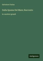 Salvatore Farina | Dalla Spuma Del Mare; Racconto | Buch | Italienisch (2025)