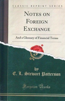 HINWEISE ZU DEVISEN: UND EIN GLOSSAR FINANZBEGRIFFE