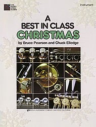 A BEST IN CLASS CHRISTMAS - PERCUSSION By Bruce Pearson And Chuck Elledge *NEW*