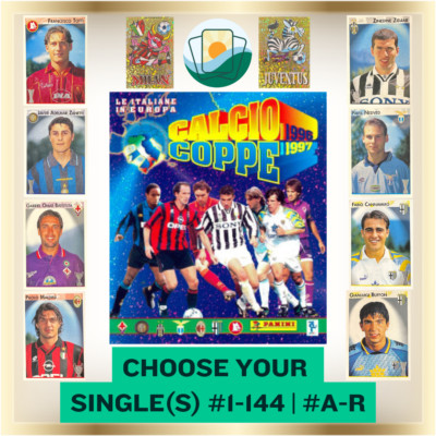 1996-1997 Panini Calcio Coppe | Choose Your Single(s) | #1-144 | #A-R