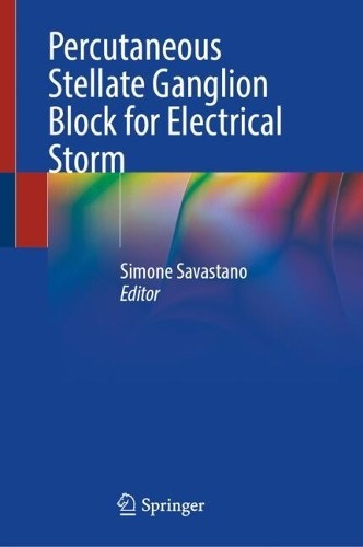 Percutaneous Stellate Ganglion Block for Electrical Storm by ... -