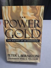 The Power of Gold: The History of an Obsessio...