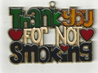 Thank You for Not Smoking Suncatcher w/Suction cup (New Old Stock) 