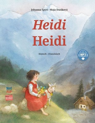 Heidi (Deutsch-Französisch) Zweisprachiges Kinderbuch mit MP3-Hörbuch zum Her...