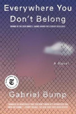 Gabriel Bump Everywhere You Don't Belong (Taschenbuch)