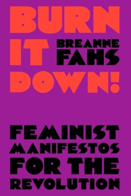 Burn It Down! by Breanne Fahs (Paperback Book)