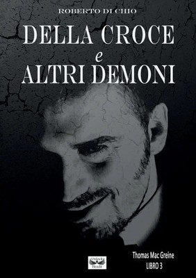 Della Croce e Altri Demoni Roberto Di Chio Taschenbuch Kartoniert / Broschiert