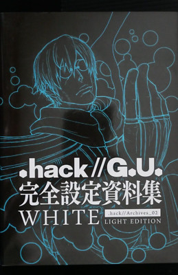 .hack Archives 02 Light Edition .hack G.U. Kanzen Settei Shiryoushuu WHITE