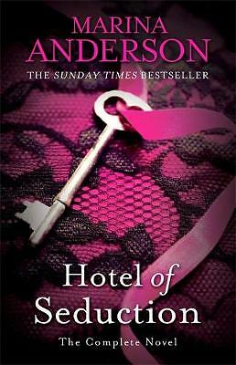Hotel of Seduction: The Complete Novel by Marina Anderson (Paperback, 2015)