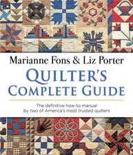 Quilter's Complete Guide: The definitive how-to manual by two of America's m...