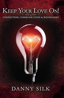 Keep Your Love On!: Connection, - Paperback, by Danny Silk - Acceptable n