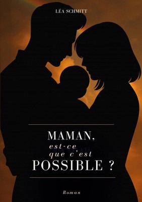 Maman, est-ce que c'est possible ? | Léa Schmitt | Französisch | Taschenbuch
