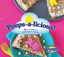 Peeps-a-licious!: 50 Irresistibly Fun Marshmallow Creations - A Cook - VERY GOOD