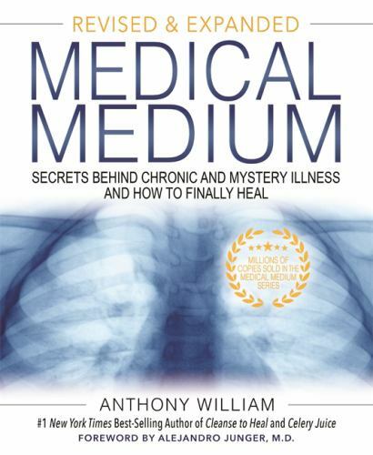 Medical Medium : Secrets Behind Chronic and Mystery Illness and How to ...