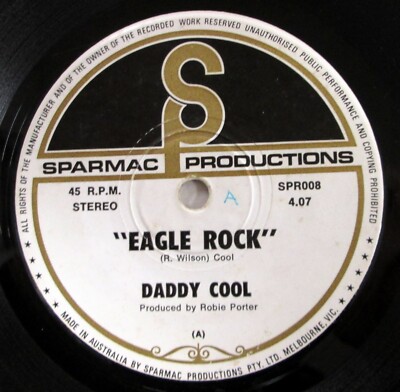 DADDY COOL 45 Eagle Rock / Bom Bom on Sparmac blues rock Australia  Mc 1783